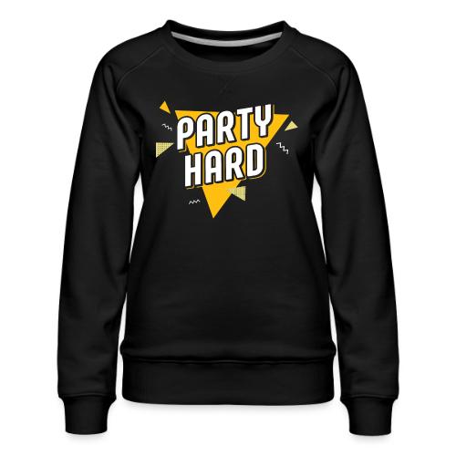 Party Hard 2021 - Women's Premium Slim Fit Sweatshirt