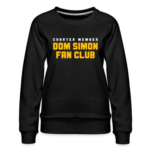 Dom Simon Fan Club - Women's Premium Slim Fit Sweatshirt