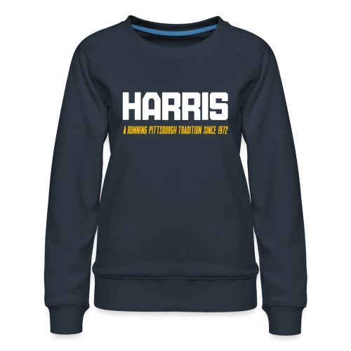 HARRIS: A Running Pittsburgh Tradition Since 1972 - Women's Premium Slim Fit Sweatshirt