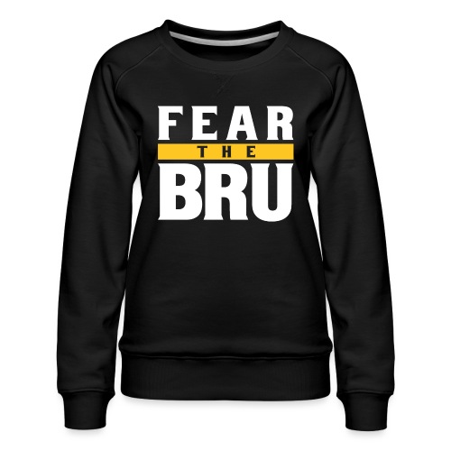 Fear the Bru - Women's Premium Slim Fit Sweatshirt