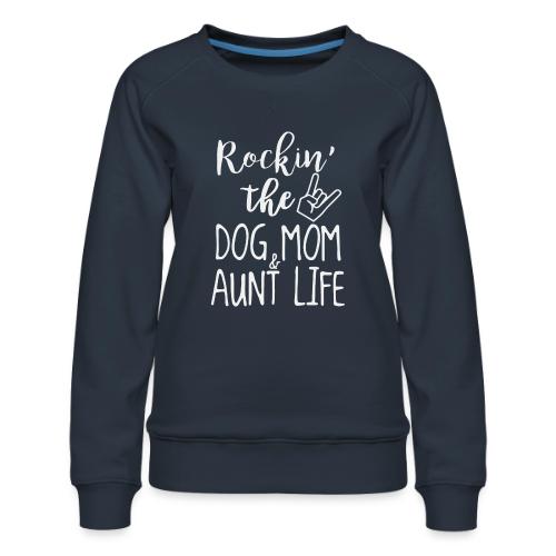 Rocking the Dog Mom and - Women's Premium Slim Fit Sweatshirt