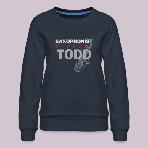 Copy of SAXOPHONIST - Women's Premium Slim Fit Sweatshirt