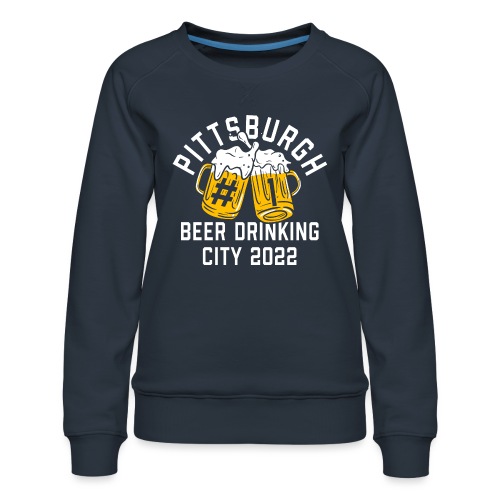 Pittsburgh Beer Drinkers 2022 - Women's Premium Slim Fit Sweatshirt