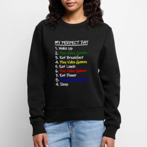 My Perfect Day Funny Video Games Quote For Gamers - Women's Premium Slim Fit Sweatshirt