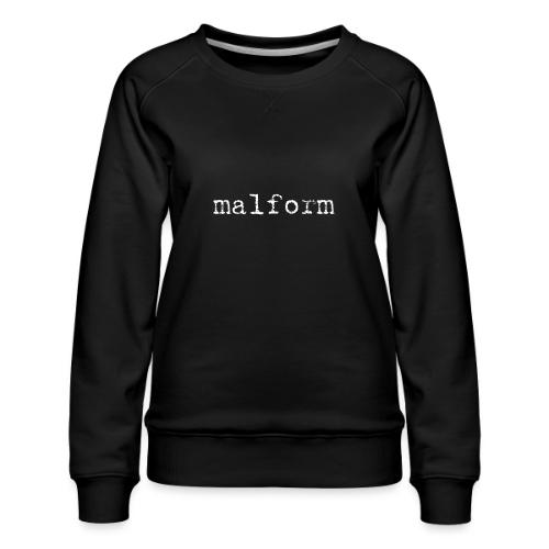 Malform - Women's Premium Slim Fit Sweatshirt
