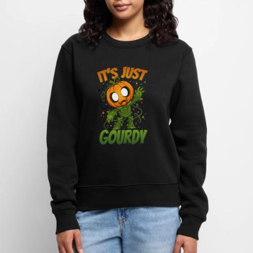 Cute Pumpkin Monster “It’s Just Gourdy” Funny - Women's Premium Slim Fit Sweatshirt
