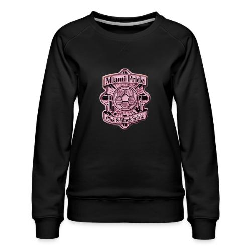 Miami City Pride T Shirt, Vibrant City Pride Gift - Women's Premium Slim Fit Sweatshirt
