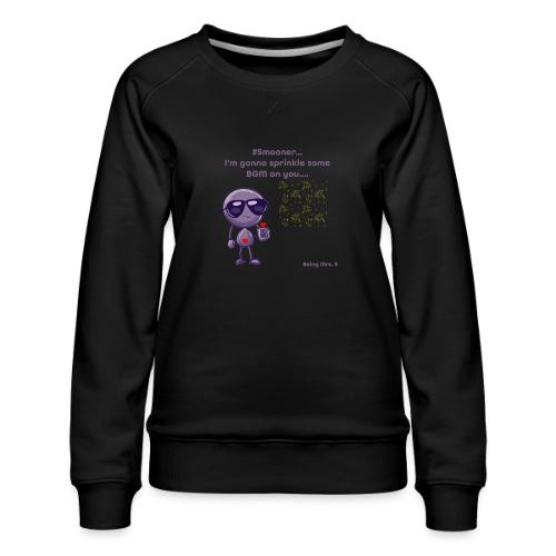 Smoon City_Sprinkle some BGM on you - Women's Premium Slim Fit Sweatshirt