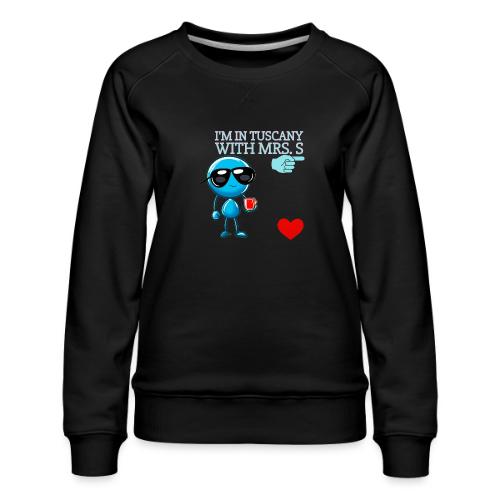 Smoon City_I'm in Tuscany with Mrs. S - Women's Premium Slim Fit Sweatshirt
