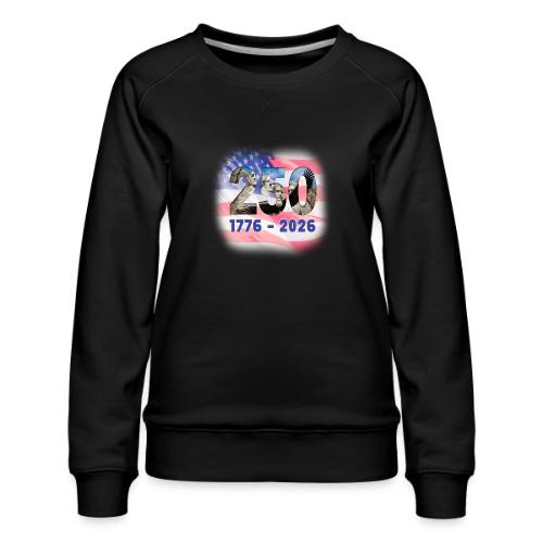 1776 - 2026 | 250 Years USA - Women's Premium Slim Fit Sweatshirt