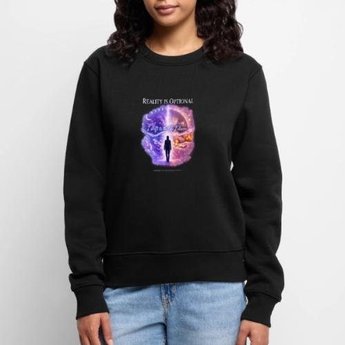 Reality Is Optional Cosmic Reality Shifting Portal - Women's Premium Slim Fit Sweatshirt