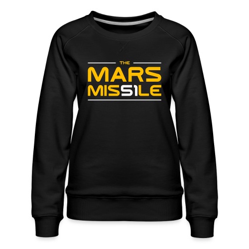 The Mars Missile - Women's Premium Slim Fit Sweatshirt