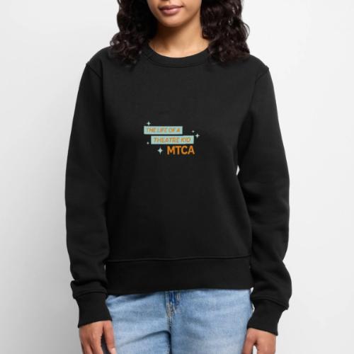 The Life of a Theatre Kid - Women's Premium Slim Fit Sweatshirt