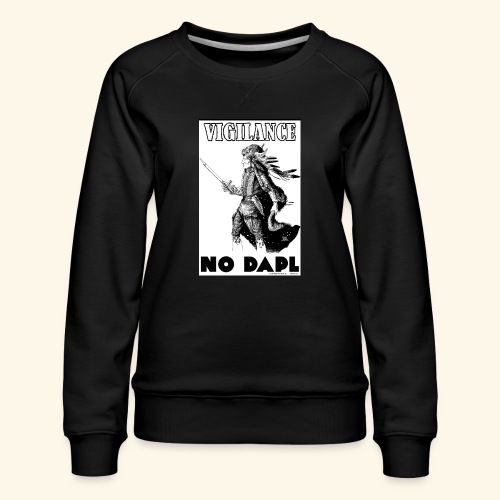 Vigilance NODAPL - Women's Premium Slim Fit Sweatshirt