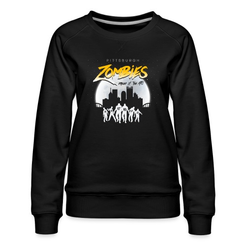Pittsburgh Zombies - Women's Premium Slim Fit Sweatshirt