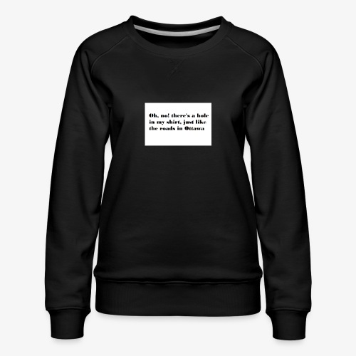 Holey Roads - Women's Premium Slim Fit Sweatshirt