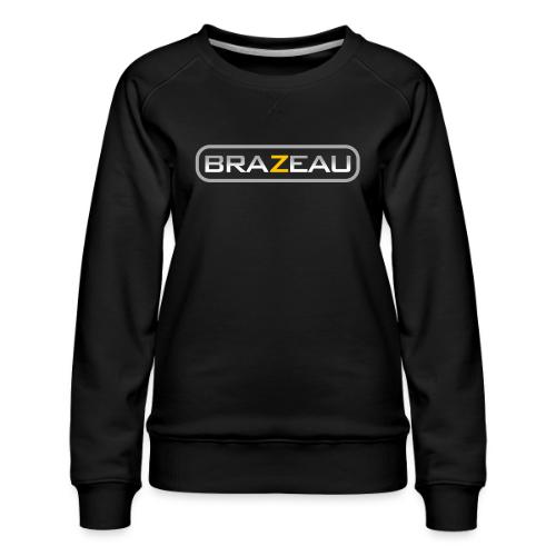 BRAZEAU - Women's Premium Slim Fit Sweatshirt