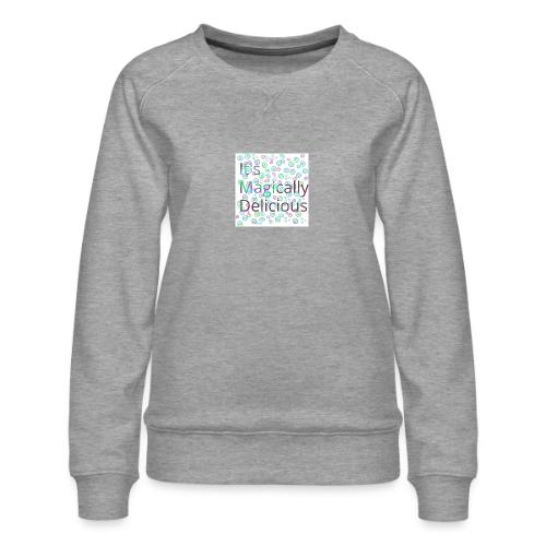 Magically - Women's Premium Slim Fit Sweatshirt