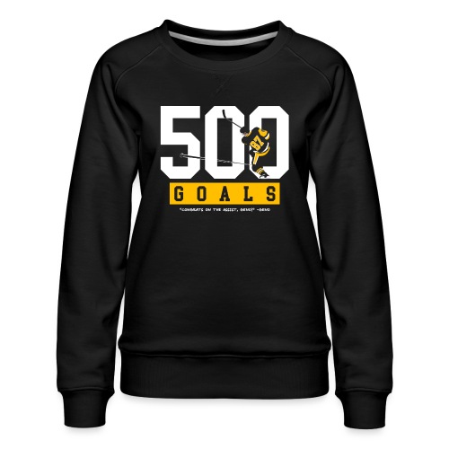 500 Goals (Geno's Version) - Women's Premium Slim Fit Sweatshirt