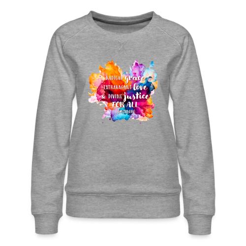 Grace Love Justice Color Splash - Women's Premium Slim Fit Sweatshirt