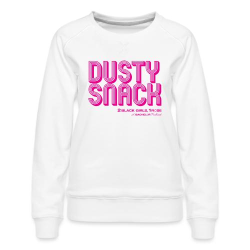 Dusty Snack - Women's Premium Slim Fit Sweatshirt