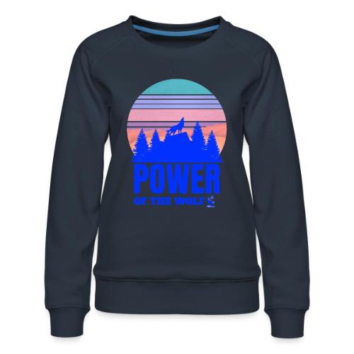 Power Of The Wolf - Women's Premium Slim Fit Sweatshirt