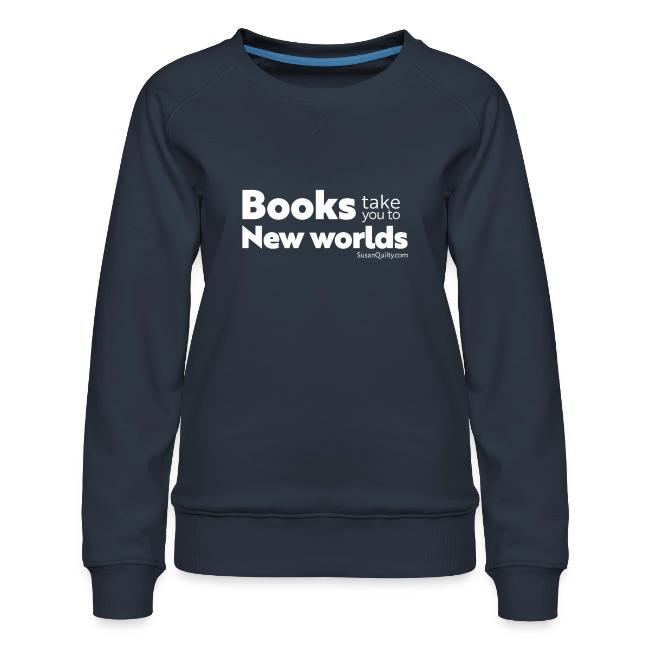 Books Take You to New Worlds (white text)