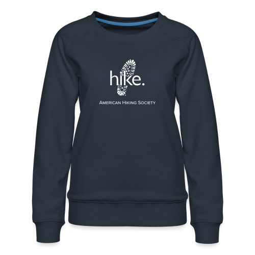 hike. - Women's Premium Slim Fit Sweatshirt