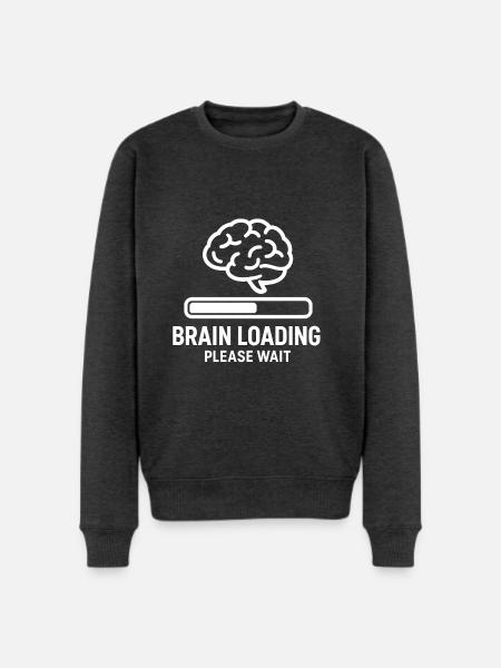 Brain Loading Please Wait - Men's Premium Sweatshirt - heather anthracite
