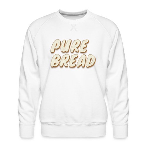 Pure Bread - Men's Premium Sweatshirt