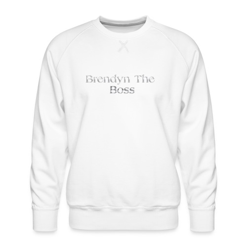 Brendyn The Boss - Men's Premium Sweatshirt