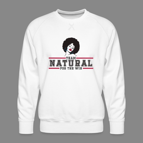 Team Natural FTW - Men's Premium Sweatshirt
