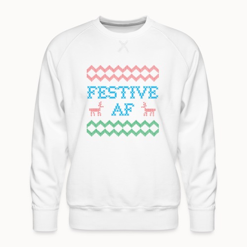 Festive AF Ugly Christmas Sweater - Men's Premium Sweatshirt