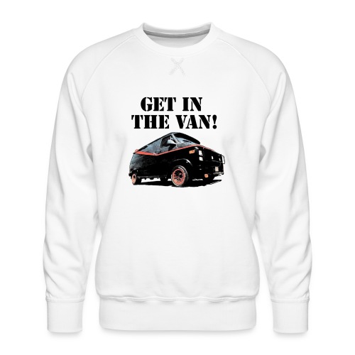 Get In The Van - Men's Premium Sweatshirt