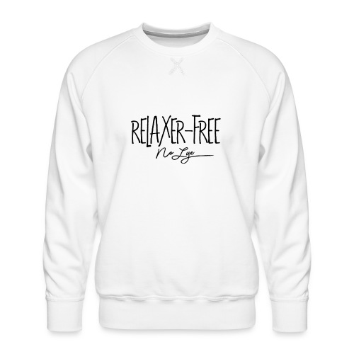 Relaxer Free No Lye - Men's Premium Sweatshirt