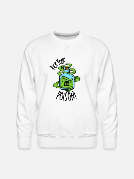 Pick Your Poison! - Men's Premium Sweatshirt - white