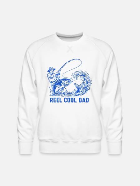 Reel Cool Dad Fishing - Men's Premium Sweatshirt - white
