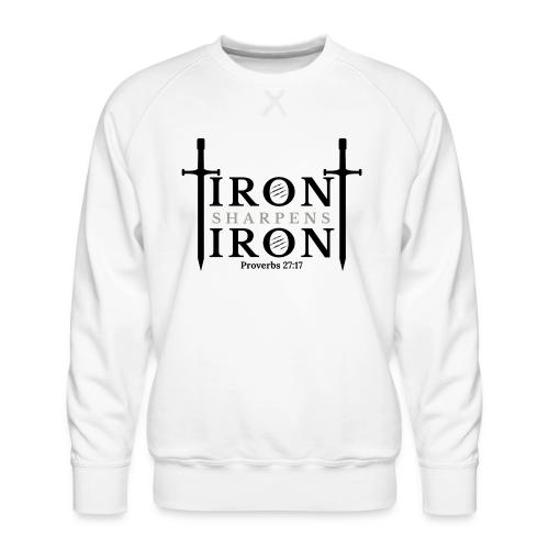 Iron Sharpens Iron - Proverbs 27:17 (Black & Grey) - Men's Premium Sweatshirt