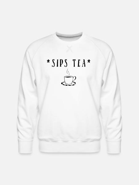 Sips tea - Men's Premium Sweatshirt - white
