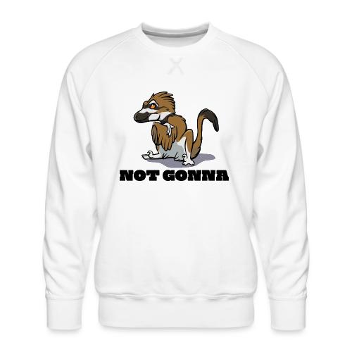 Raptor Not Gonna Killdeer Version - Men's Premium Sweatshirt