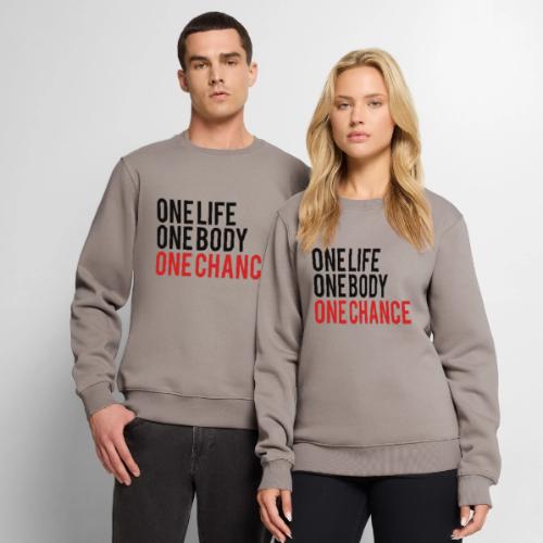 One Life One Body One Chance - Men's Premium Sweatshirt