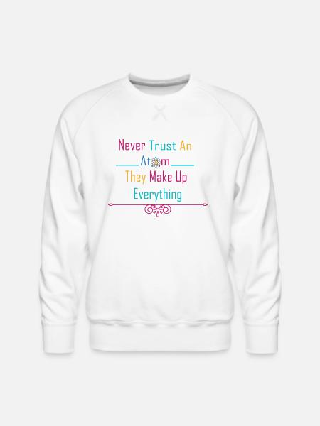 Make up everything - Men's Premium Sweatshirt - white