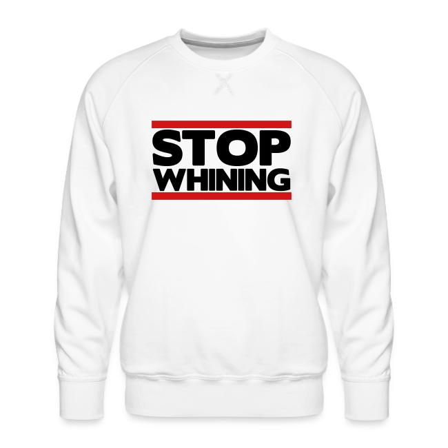 Stop Whining