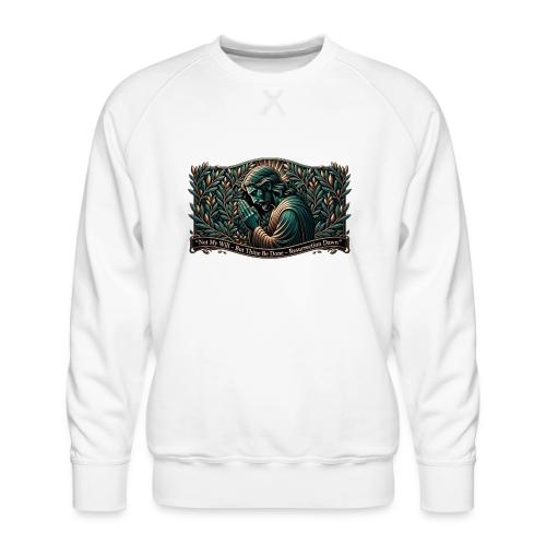 Easter Not My Will Gethsemane T Shirt, Bro Gift - Men's Premium Sweatshirt