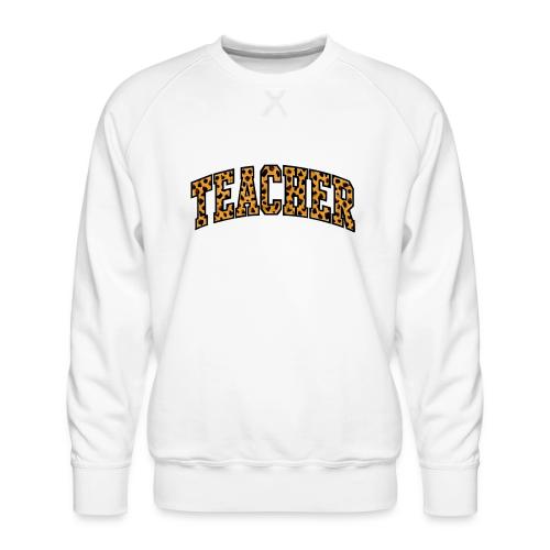Leopard Print Teacher Typography - Men's Premium Sweatshirt