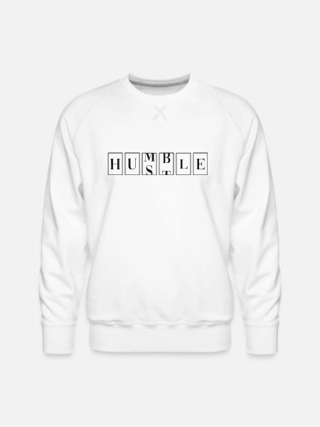 Hustle, Humble. - Men's Premium Sweatshirt - white