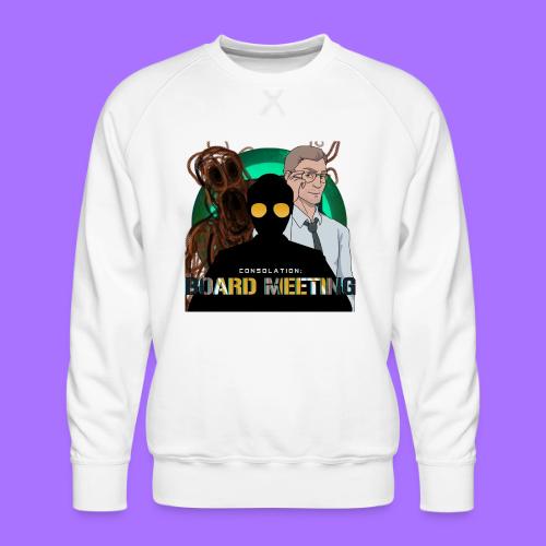 Consolation: Board Meeting - Jam Edition Stickers - Men's Premium Sweatshirt