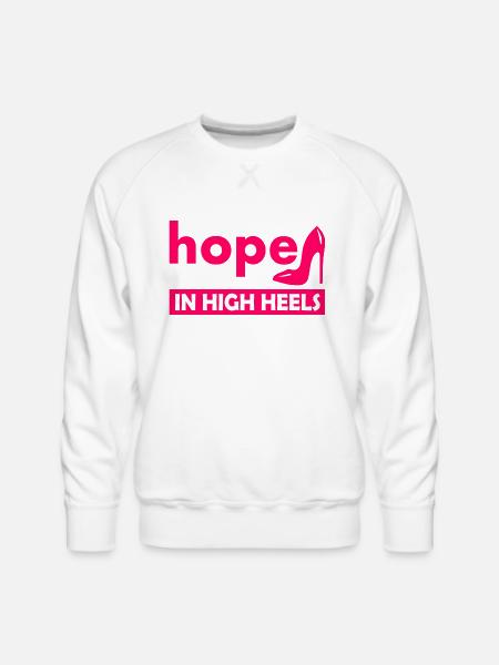 Hope In High Heels - Men's Premium Sweatshirt - white