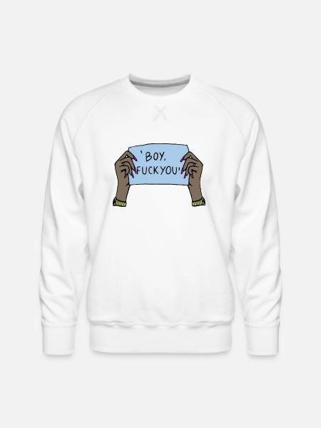Boy Fuck You - Men's Premium Sweatshirt - white