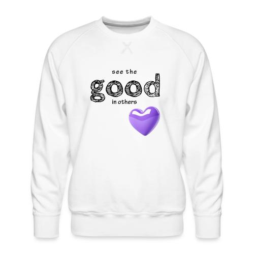 Smoon City_See the Good in Others - Men's Premium Sweatshirt